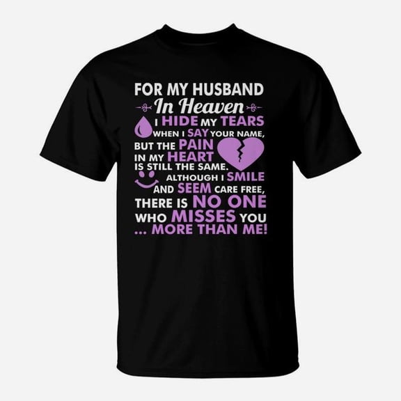 For My Husband In Heaven Miss You More Than Me Tshirt TShirt