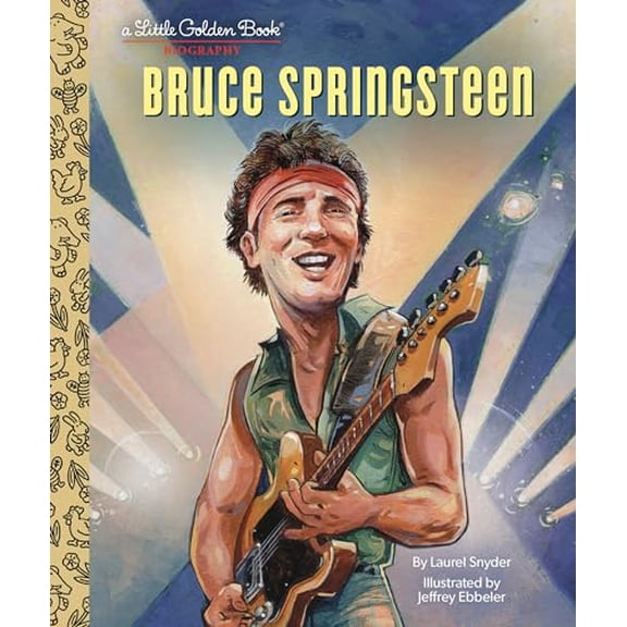 Pre-Owned Bruce Springsteen a Little Golden Book Biography (Hardcover) 0593569806 9780593569801
