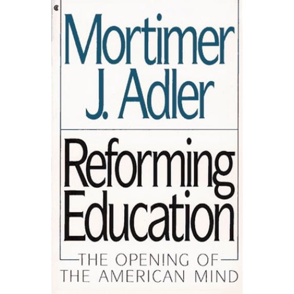Pre-Owned Reforming Education: The Opening of American Mind (Paperback) 0020301758 9780020301752
