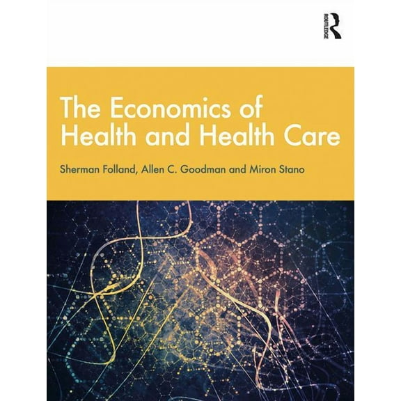 The Economics of Health and Health Care (Hardcover)
