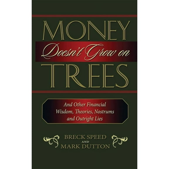 Money Doesn't Grow on Trees, (Hardcover)