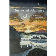 Universal Alchemy (6x9) (Paperback)