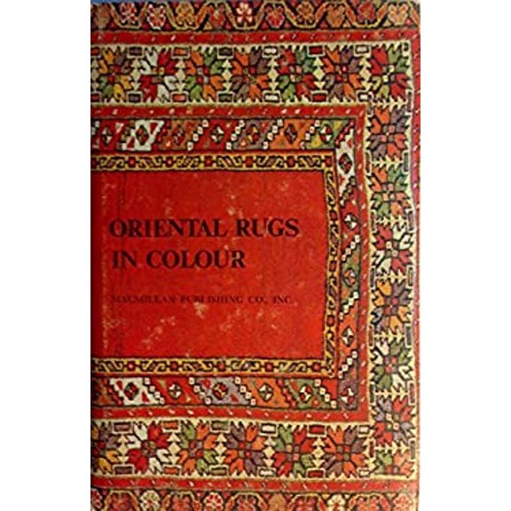 Pre-Owned Oriental Rugs in Colour (Hardcover) 0025718401 9780025718401