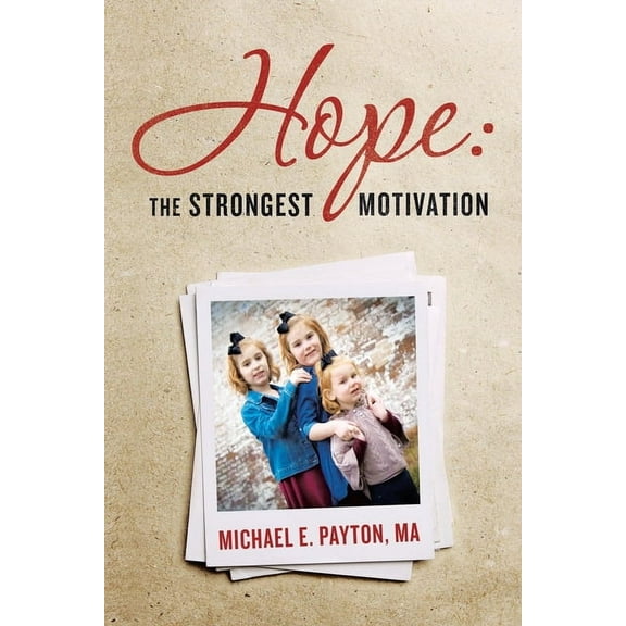 Hope: the Strongest Motivation (Paperback)