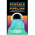 thumbnail image 1 of Pre-Owned The Parable of the Pipeline: How Anyone Can Build a Pipeline of Ongoing Residual Income in the New Economy (Paperback) 189127922X 9781891279225, 1 of 1