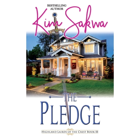 Highland Lairds of the Crest The Pledge: A Scottish Historical Time Travel Romance, Book 3, (Paperback)