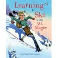 thumbnail image 1 of Pre-Owned Learning to Ski with Mr. Magee: (Read Aloud Books, Series Books for Kids, Books for Early Readers) (Hardcover) 0811874958 9780811874953, 1 of 1