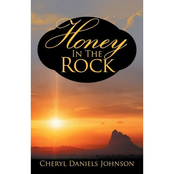 Honey in the Rock (Paperback)