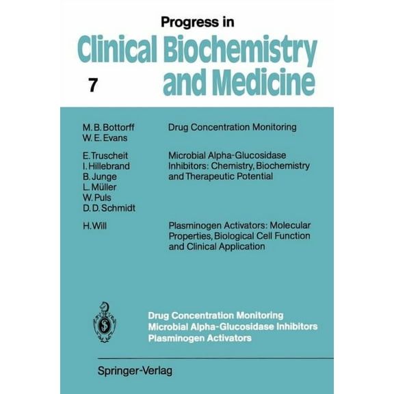 Progress in Clinical Biochemistry and Me Drug Concentration Monitoring Microbial Alpha-Glucosidase Inhibitors Plasminogen Activators, Book 7, (Paperback)