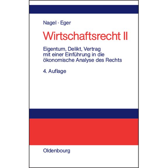 Eigentum, Delikt Und Vertrag: Mit Einer Einführung in Die Ãkonomische Analyse Des Rechts, (Hardcover)