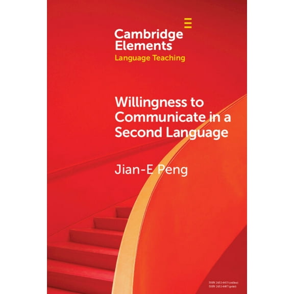 Elements in Language Teaching Willingness to Communicate in a Second Language, (Hardcover)