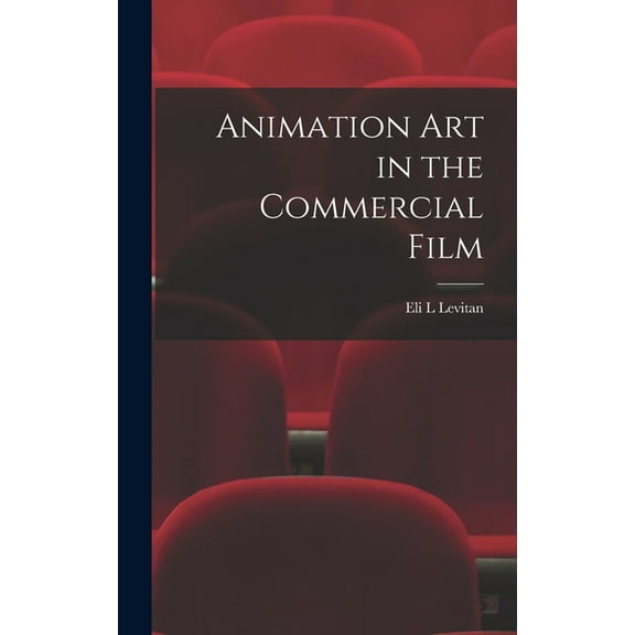 Animation art in the Commercial Film, (Hardcover)