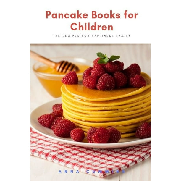Healthy Bakery Pancake Books for Children The recipes for happiness