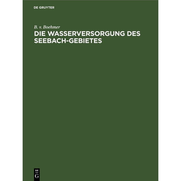 Die Wasserversorgung Des Seebach-Gebietes, (Hardcover)