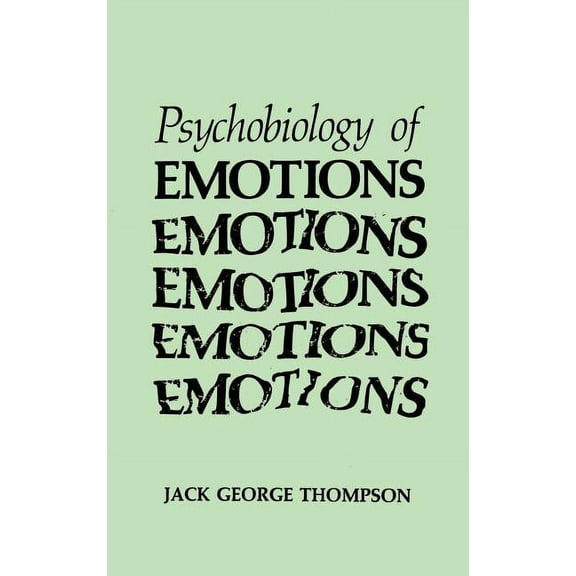 Emotions, Personality, and Psychotherapy The Psychobiology of Emotions, (Hardcover)