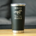 thumbnail image 2 of Bevvee Insulated Travel Tumbler 20 oz Horses Keep Me Stable Horse Lover Gifts Tumblers, 2 of 4