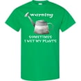 thumbnail image 3 of Inktastic Warning Sometimes I Wet My Plants Gardening Humor T-Shirt, 3 of 5