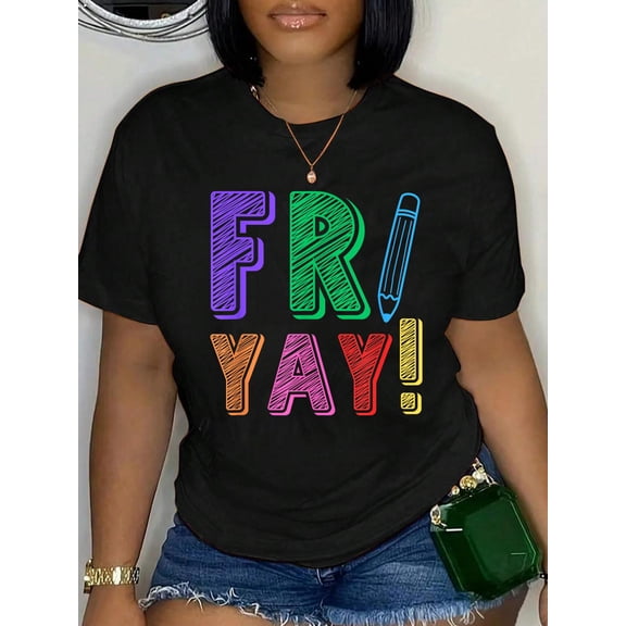 Fri-yay Teacher Funny Teacher Happy Friday Weekend TGIF Tee T-Shirt for Men Women Girls Kids Graphic Tee summer Tops For Women Round Neck Fashion Cotton shirts