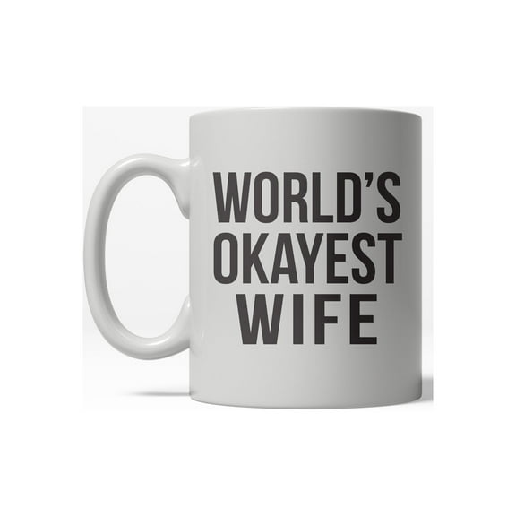 Worlds Okayest Wife Funny Valentines Day Wedding Anniversary Ceramic  Coffee Drinking Mug 11oz Cup