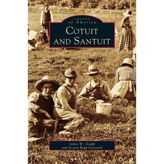 Cotuit and Santuit (Hardcover)