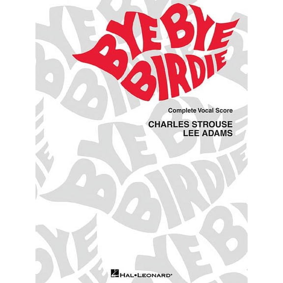 Bye Bye Birdie: Vocal Score (Paperback)