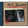 WC Clark - Lover's Plea (marked/ltd stock) - CD