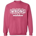 thumbnail image 2 of OXI Crewneck Sweatshirt - I Thought I Was Wrong, Basic Casual Sweatshirts for Men's and Women Fleece Sweatshirt Long Sleeve - Safety Pink 3X-Large, 2 of 2