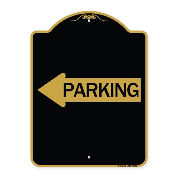 SignMission A-DES-BG-1824-24372 18 x 24 in. Designer Series Sign - Parking with Left Arrow, Black & Gold