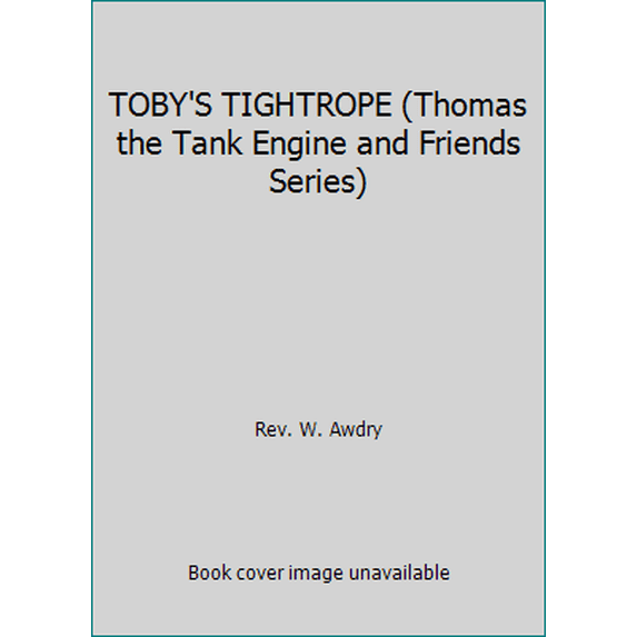 Pre-Owned TOBY'S TIGHTROPE (Thomas the Tank Engine and Friends Series) (Hardcover) 0679860479 9780679860471