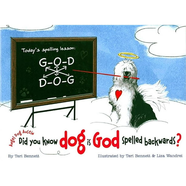 Did You Know Dog Is God Spelled Backwards Walmart Com Walmart Com Did You Know Dog Is God Spelled Backwards Walmart Com Walmart Com