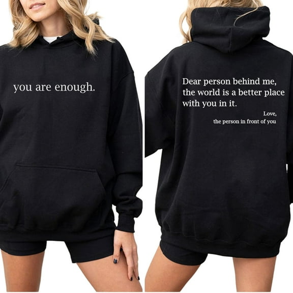 You Are Enough Hoodie – Double Sided Positive Mental Health Awareness Pullover, Inspirational Unisex Hoodie for Men and Women