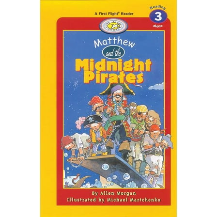 First Flight Level 3: Matthew and the Midnight Pirates (Hardcover)