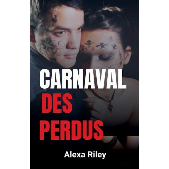 Carnaval Des perdus, (Paperback)