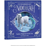 The Elf on the Shelf Extraordinary Noorah - Santas Magical Arctic Fox Book - Beautifully Illustrated 32-Page Storybook - Christmas Book for Kids of All Ages