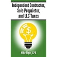 thumbnail image 1 of Pre-Owned Independent Contractor, Sole Proprietor, and LLC Taxes: Explained in 100 Pages or Less (Paperback) 1950967085 9781950967087, 1 of 1