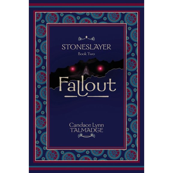 Stoneslayer Stoneslayer: Book Two Fallout, Book 2, (Paperback)