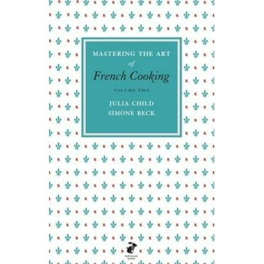 Mastering the Art of French Cooking, Vol.2 Julia Child,Simone Beck (Hardcover)