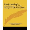 thumbnail image 1 of Schleiermachers Introductions To The Dialogues Of Plato, 1 of 1