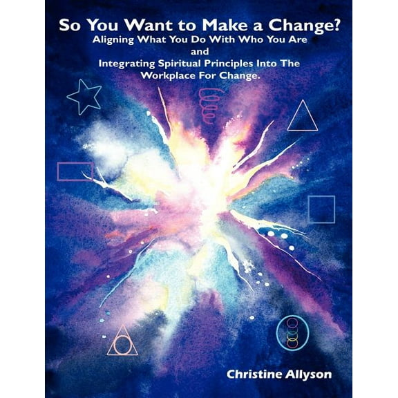 So You Want to Make a Change, (Paperback)