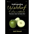 thumbnail image 2 of Understanding Waldorf Education: Teaching from the Inside Out, 2 of 2