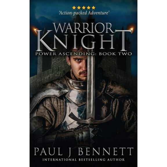 Power Ascending Warrior Knight: An Epic Fantasy Novel, Book 2, (Paperback)