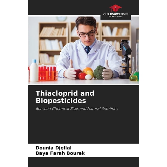 Thiacloprid and Biopesticides, (Paperback)