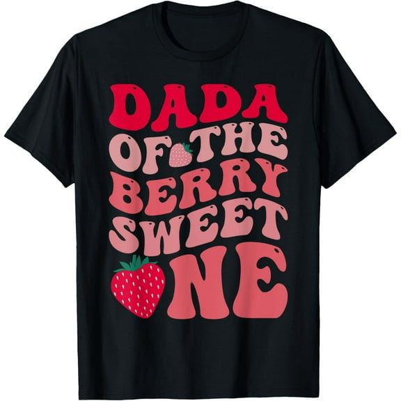Dada Of The Berry Sweet One Strawberry First Birthday T-Shirt