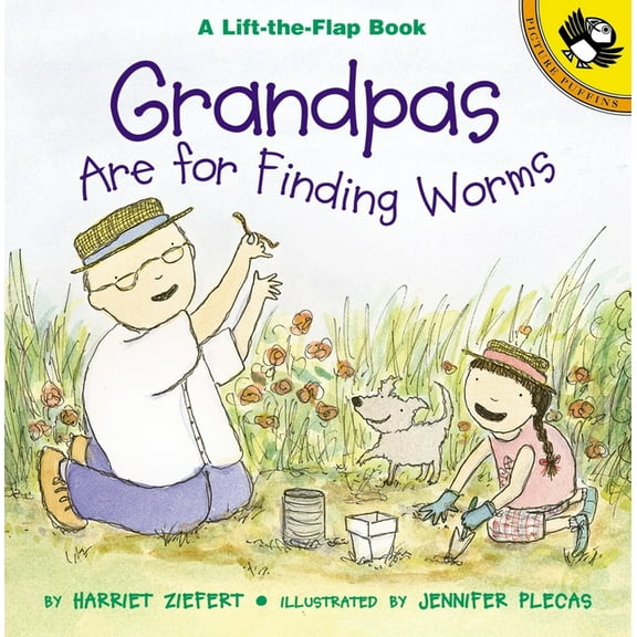 Puffin Lift-The-Flap Grandpas Are for Finding Worms, (Hardcover)