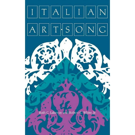 Italian Art Song, (Hardcover)