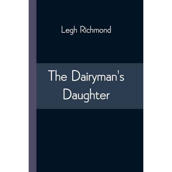 The Dairyman's Daughter, (Paperback)