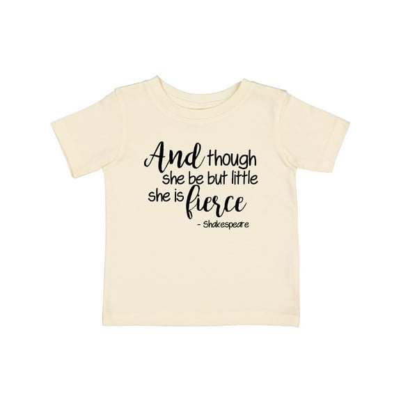 Inktastic Though She Be but Little She is Fierce Quote Shakespeare Girls Baby T-Shirt