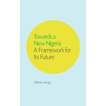 Towards a New Nigeria, (Paperback)