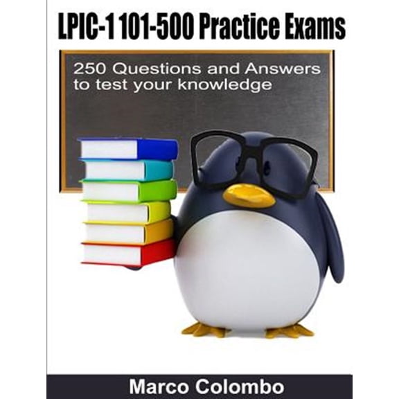 Pre-Owned LPIC-1 101-500 Practice Exams - 250 Questions and Answers to test your knowledge, (Paperback)
