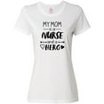 thumbnail image 3 of Inktastic My Mom is a Nurse and a Hero Women's T-Shirt, 3 of 5